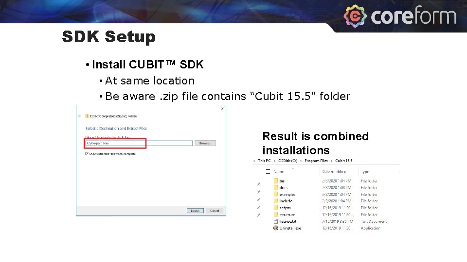 SDK Setup • Install CUBIT™ SDK • At same location • Be aware. zip