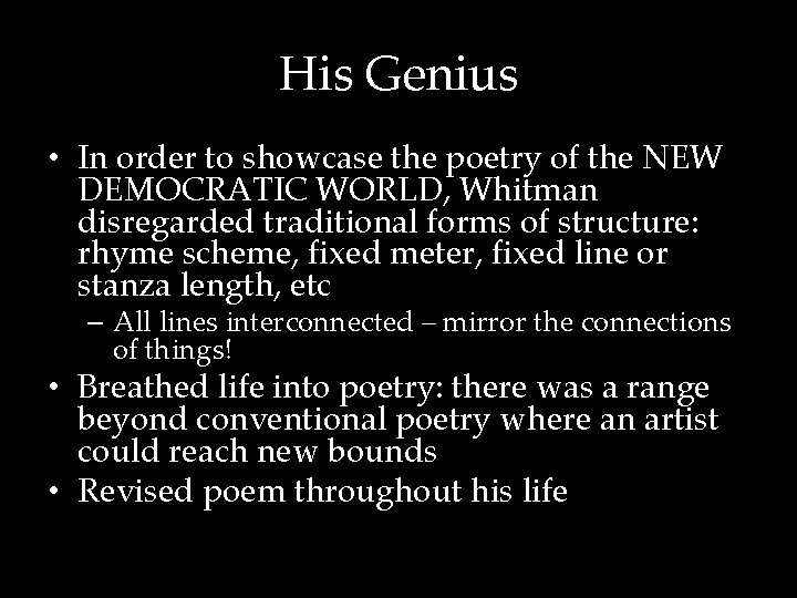 His Genius • In order to showcase the poetry of the NEW DEMOCRATIC WORLD,