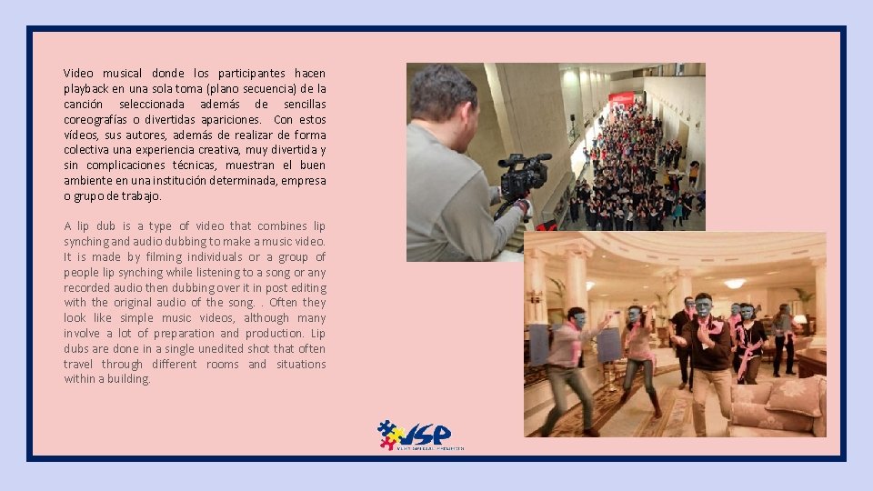 Video musical donde los participantes hacen playback en una sola toma (plano secuencia) de