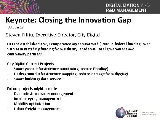 Keynote: Closing the Innovation Gap October 18 Steven Fifita, Executive Director, City Digital UI