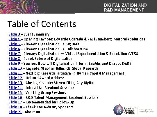 Table of Contents Slide 3 – Event Summary Slide 4 – Opening Keynote: Eduardo