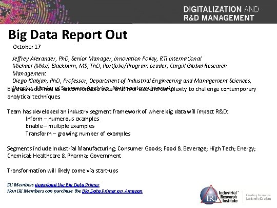 Big Data Report Out October 17 Jeffrey Alexander, Ph. D, Senior Manager, Innovation Policy,