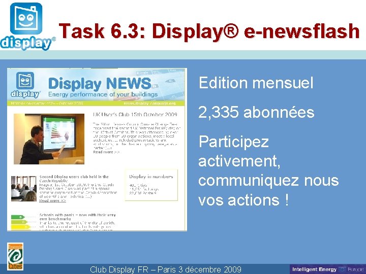 Cliquez pour modifier le style du Task 6. 3: Display® e-newsflash titre Edition mensuel