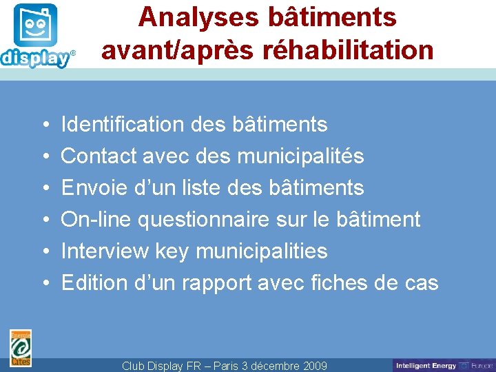 Analyses bâtiments Cliquez pour modifier le style du avant/après réhabilitation titre • • •