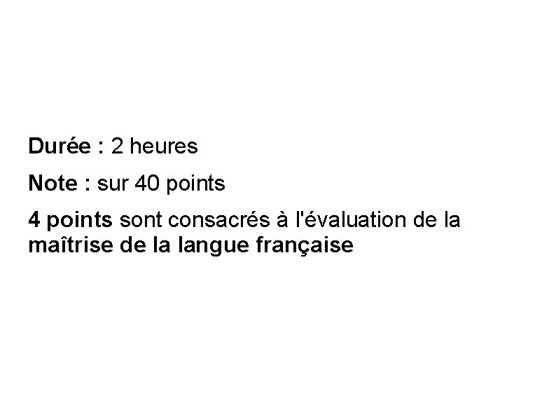 Durée : 2 heures Note : sur 40 points 4 points sont consacrés à