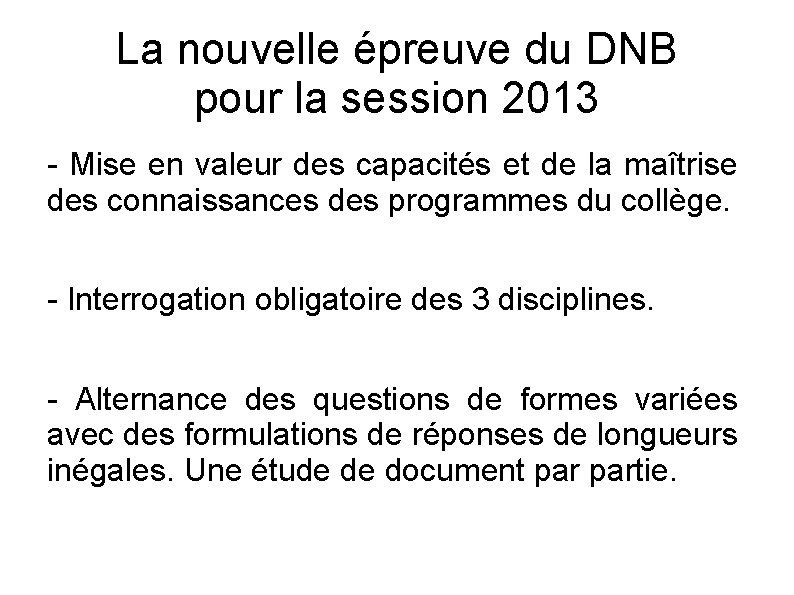 La nouvelle épreuve du DNB pour la session 2013 - Mise en valeur des