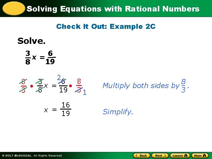 Solving Equations with Rational Numbers Check It Out: Example 2 C Solve. 6 3