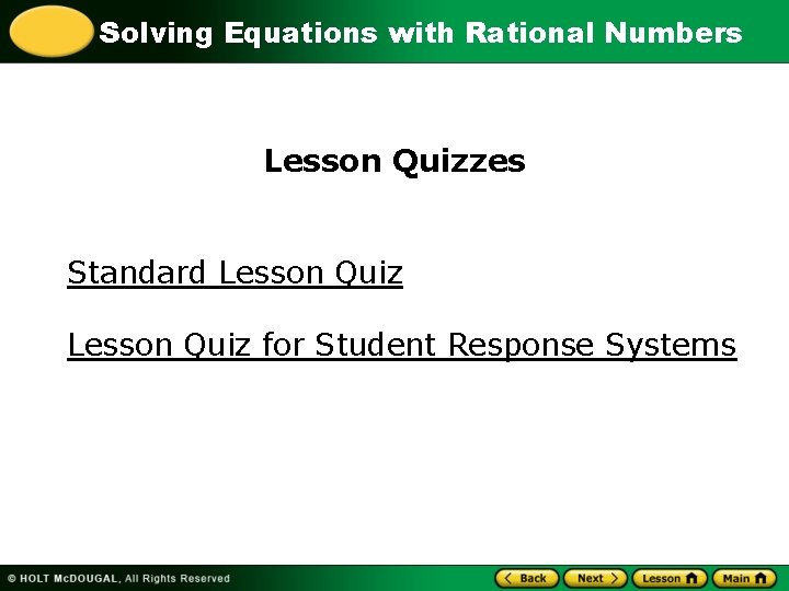 Solving Equations with Rational Numbers Lesson Quizzes Standard Lesson Quiz for Student Response Systems