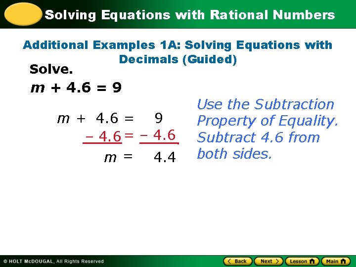 Solving Equations with Rational Numbers Additional Examples 1 A: Solving Equations with Decimals (Guided)
