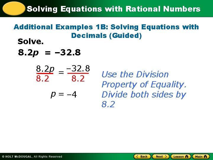 Solving Equations with Rational Numbers Additional Examples 1 B: Solving Equations with Decimals (Guided)