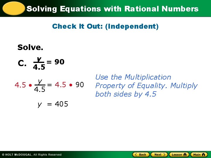 Solving Equations with Rational Numbers Check It Out: (Independent) Solve. y = 90 C.