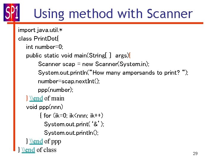 Using method with Scanner import java. util. * class Print. Dot{ int number=0; public Using method with Scanner import java. util. * class Print. Dot{ int number=0; public