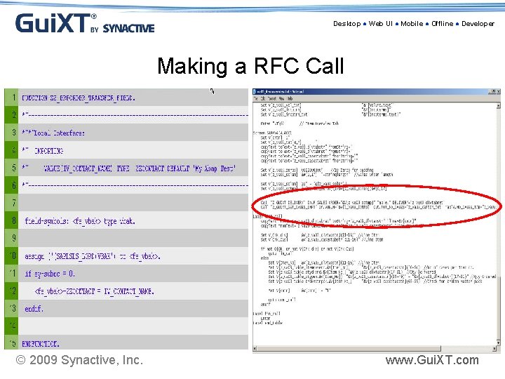 Desktop ● Web UI ● Mobile ● Offline ● Developer Making a RFC Call