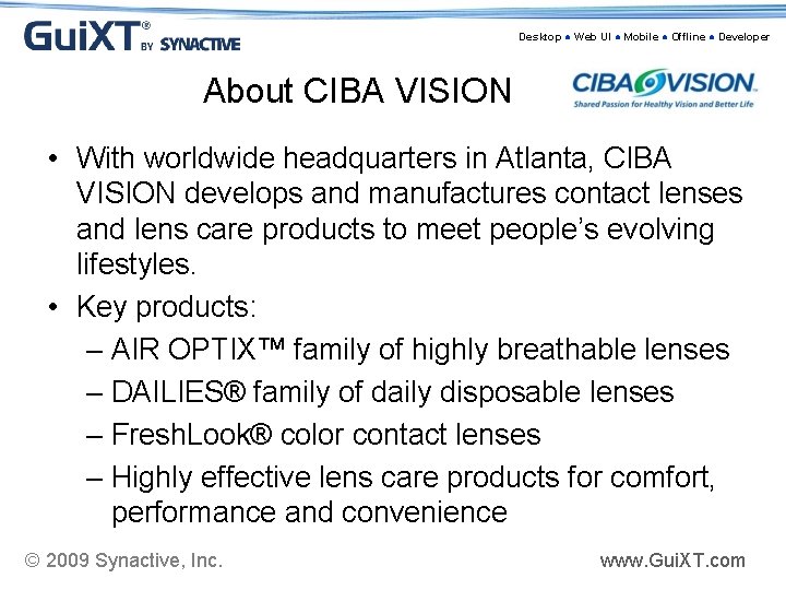 Desktop ● Web UI ● Mobile ● Offline ● Developer About CIBA VISION •