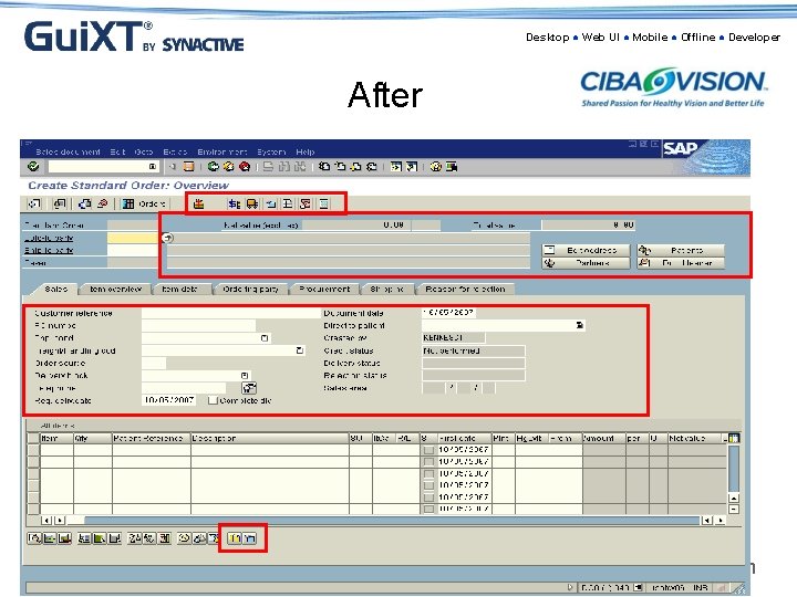 Desktop ● Web UI ● Mobile ● Offline ● Developer After © 2009 Synactive,
