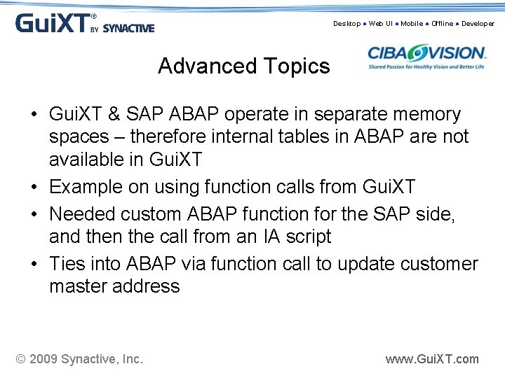 Desktop ● Web UI ● Mobile ● Offline ● Developer Advanced Topics • Gui.