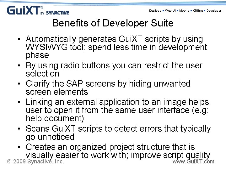 Desktop ● Web UI ● Mobile ● Offline ● Developer Benefits of Developer Suite