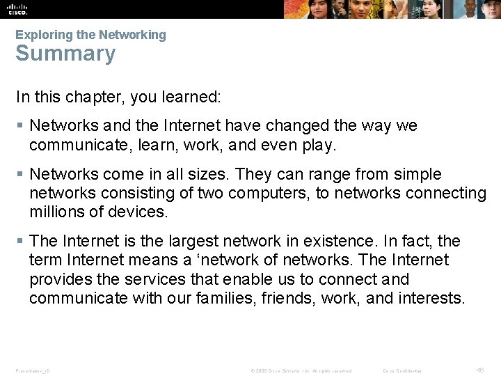 Exploring the Networking Summary In this chapter, you learned: § Networks and the Internet