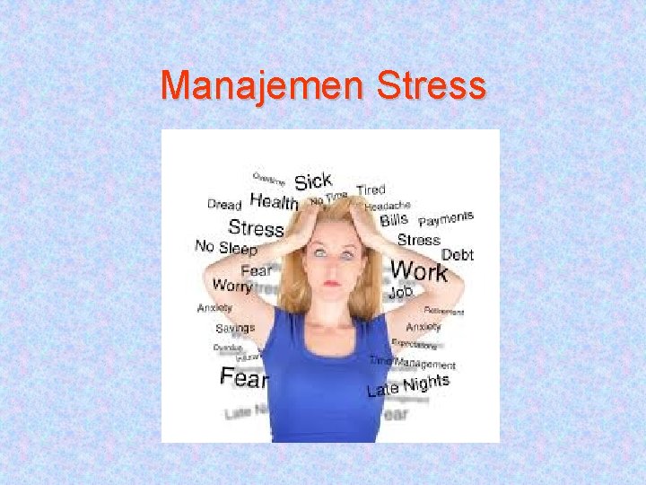 Manajemen Stress 