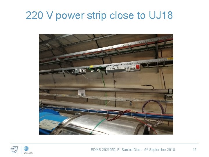 220 V power strip close to UJ 18 EDMS 2021950, P. Santos Diaz –