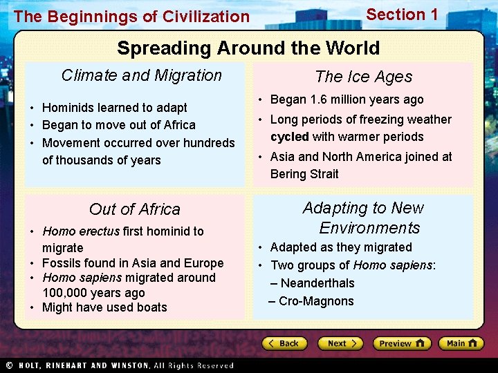 The Beginnings of Civilization Section 1 Spreading Around the World Climate and Migration •