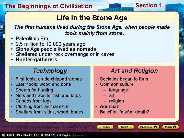 Section 1 The Beginnings of Civilization Life in the Stone Age The first humans