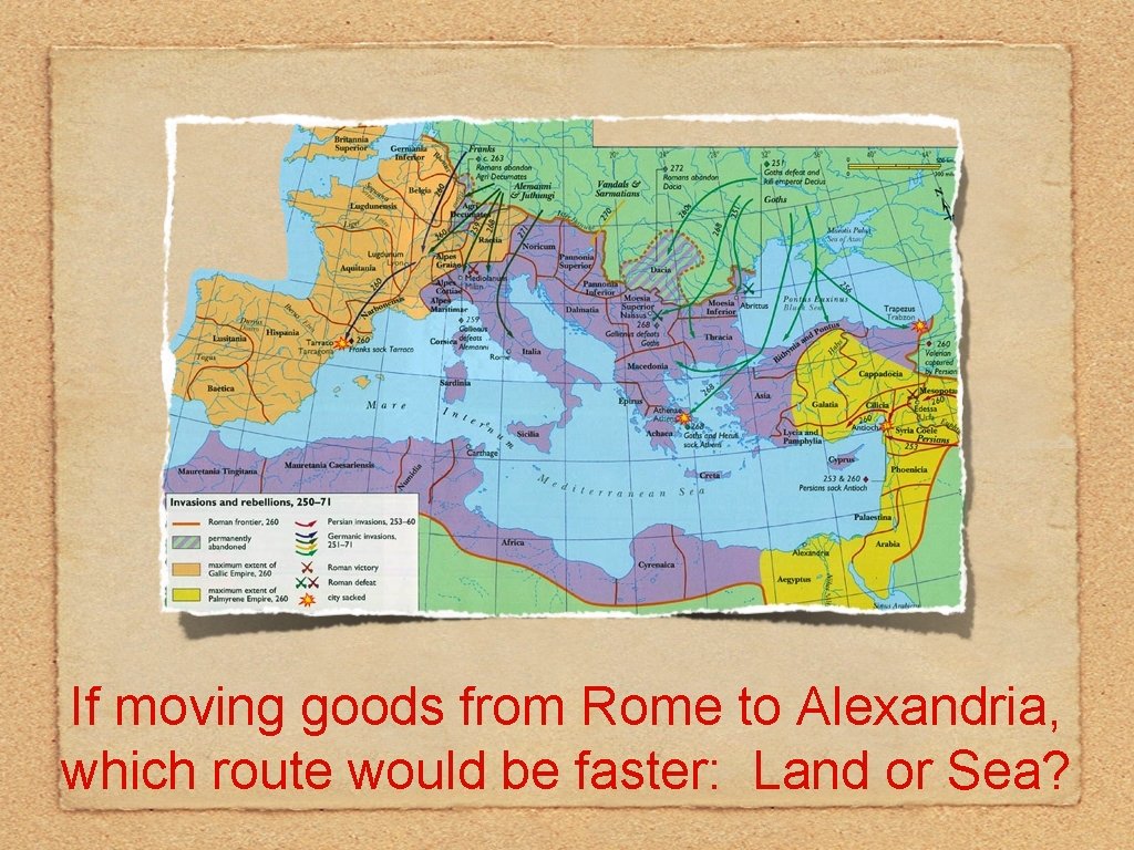 If moving goods from Rome to Alexandria, which route would be faster: Land or