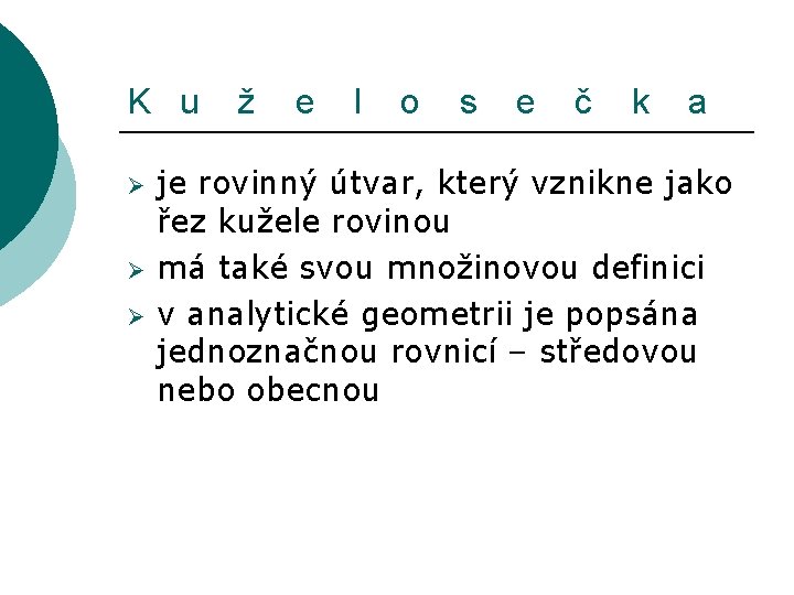 K u Ø Ø Ø ž e l o s e č k a