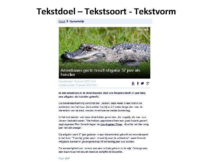 Tekstdoel – Tekstsoort - Tekstvorm 