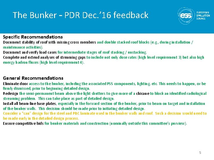 The Bunker – PDR Dec. ’ 16 feedback Specific Recommendations Document stability of roof