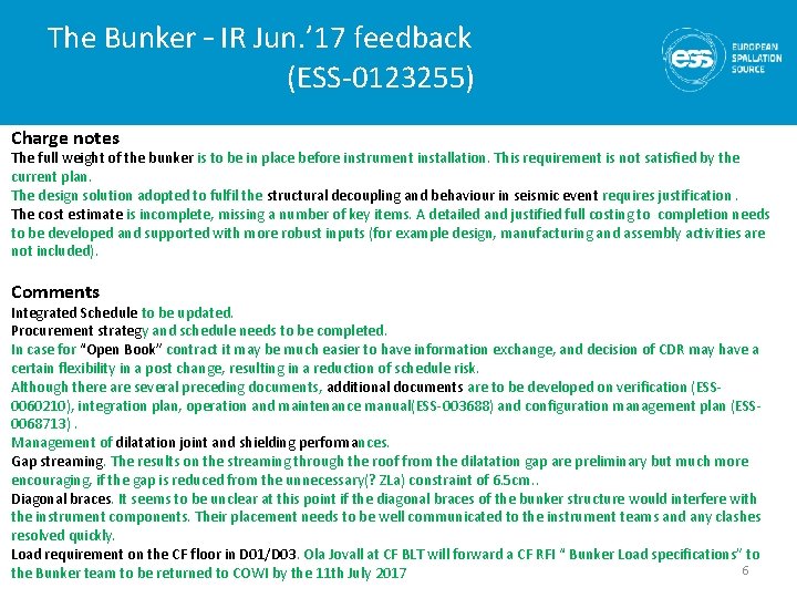 The Bunker – IR Jun. ’ 17 feedback (ESS-0123255) Charge notes The full weight