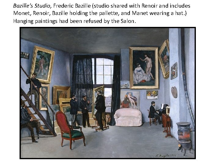 Bazille’s Studio, Frederic Bazille (studio shared with Renoir and includes Monet, Renoir, Bazille holding