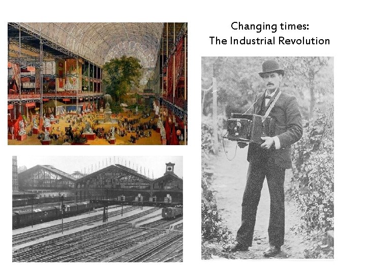 Changing times: The Industrial Revolution 