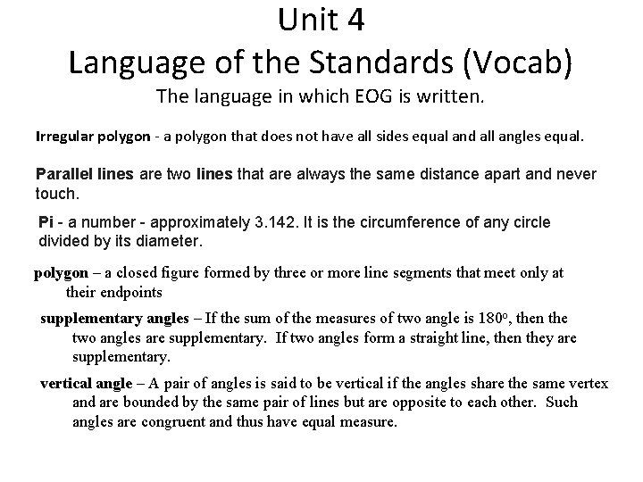 Unit 4 Language of the Standards (Vocab) The language in which EOG is written.