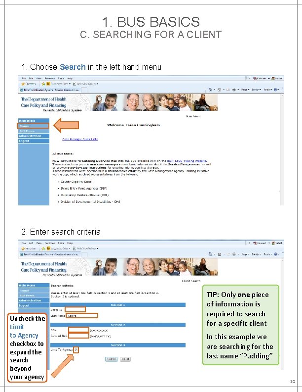 1. BUS BASICS C. SEARCHING FOR A CLIENT 1. Choose Search in the left