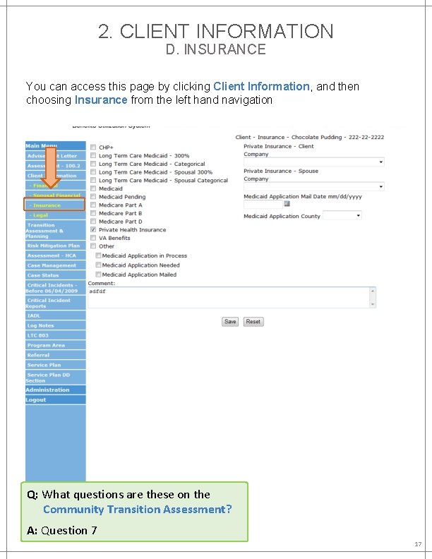 2. CLIENT INFORMATION D. INSURANCE You can access this page by clicking Client Information,