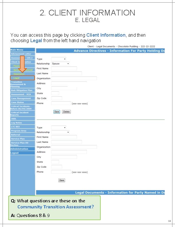 2. CLIENT INFORMATION E. LEGAL You can access this page by clicking Client Information,