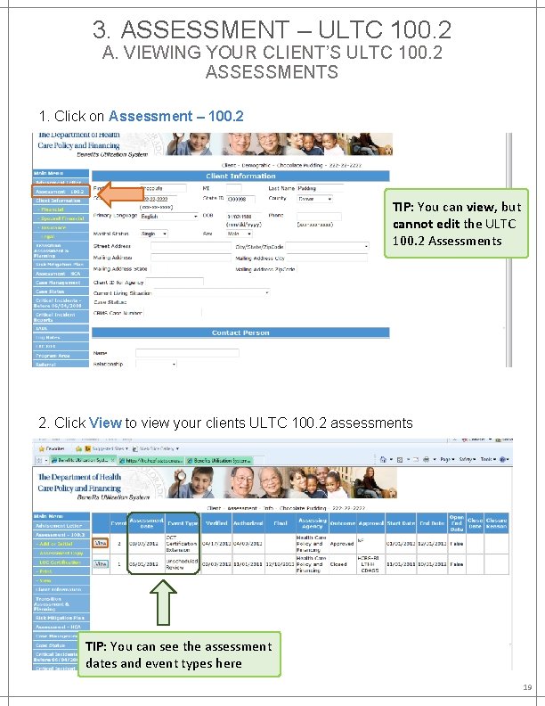 3. ASSESSMENT – ULTC 100. 2 A. VIEWING YOUR CLIENT’S ULTC 100. 2 ASSESSMENTS