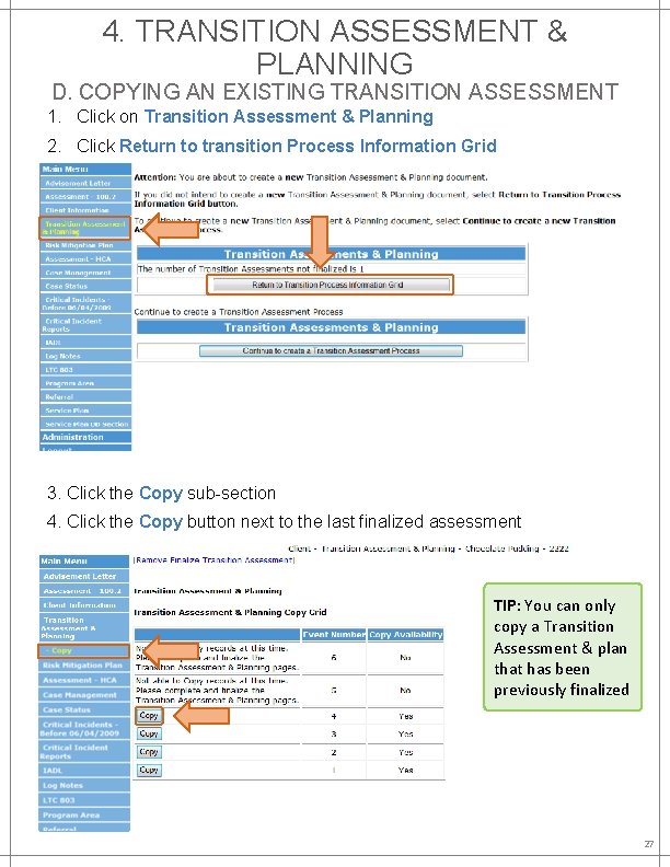 4. TRANSITION ASSESSMENT & PLANNING D. COPYING AN EXISTING TRANSITION ASSESSMENT 1. Click on