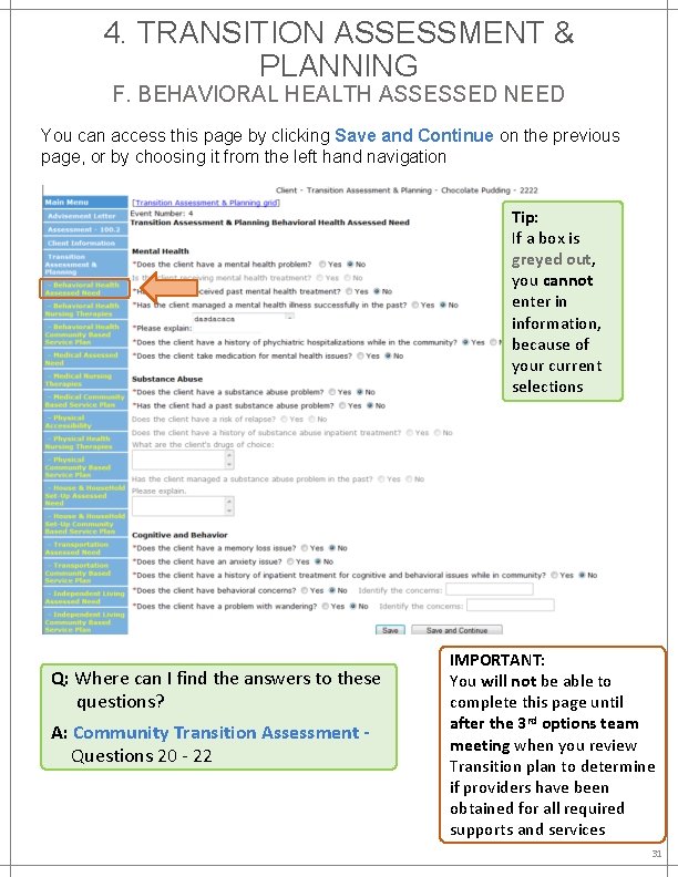 4. TRANSITION ASSESSMENT & PLANNING F. BEHAVIORAL HEALTH ASSESSED NEED You can access this