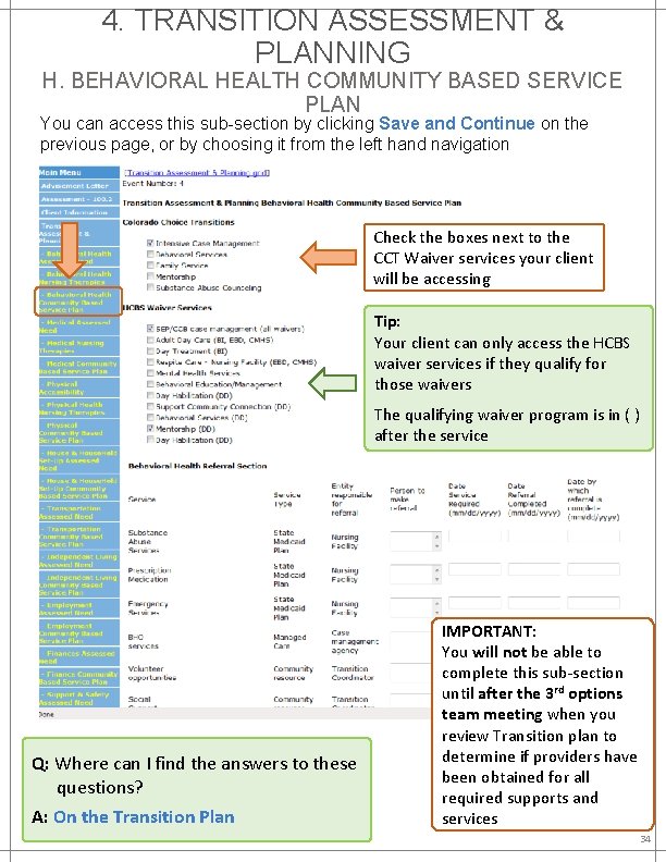 4. TRANSITION ASSESSMENT & PLANNING H. BEHAVIORAL HEALTH COMMUNITY BASED SERVICE PLAN You can