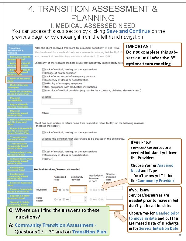 4. TRANSITION ASSESSMENT & PLANNING I. MEDICAL ASSESSED NEED You can access this sub-section