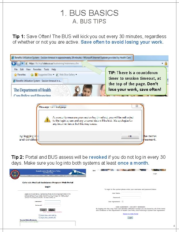 1. BUS BASICS A. BUS TIPS Tip 1: Save Often! The BUS will kick