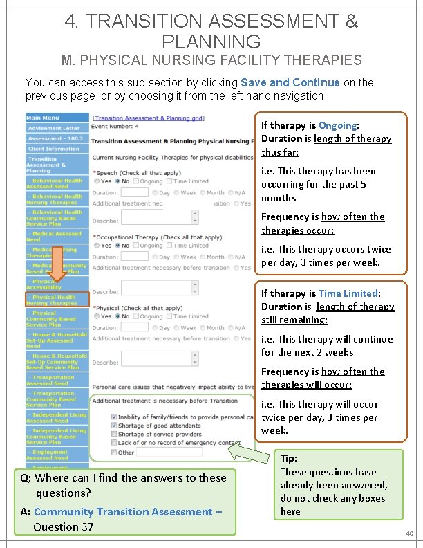 4. TRANSITION ASSESSMENT & PLANNING M. PHYSICAL NURSING FACILITY THERAPIES You can access this