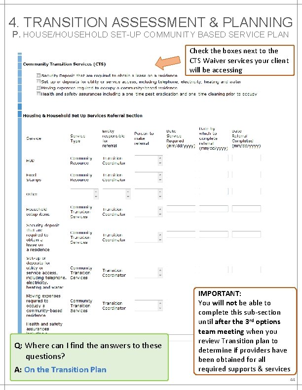 4. TRANSITION ASSESSMENT & PLANNING P. HOUSE/HOUSEHOLD SET-UP COMMUNITY BASED SERVICE PLAN Check the