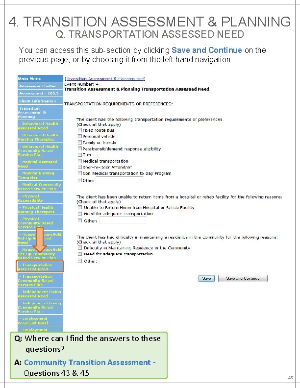 4. TRANSITION ASSESSMENT & PLANNING Q. TRANSPORTATION ASSESSED NEED You can access this sub-section