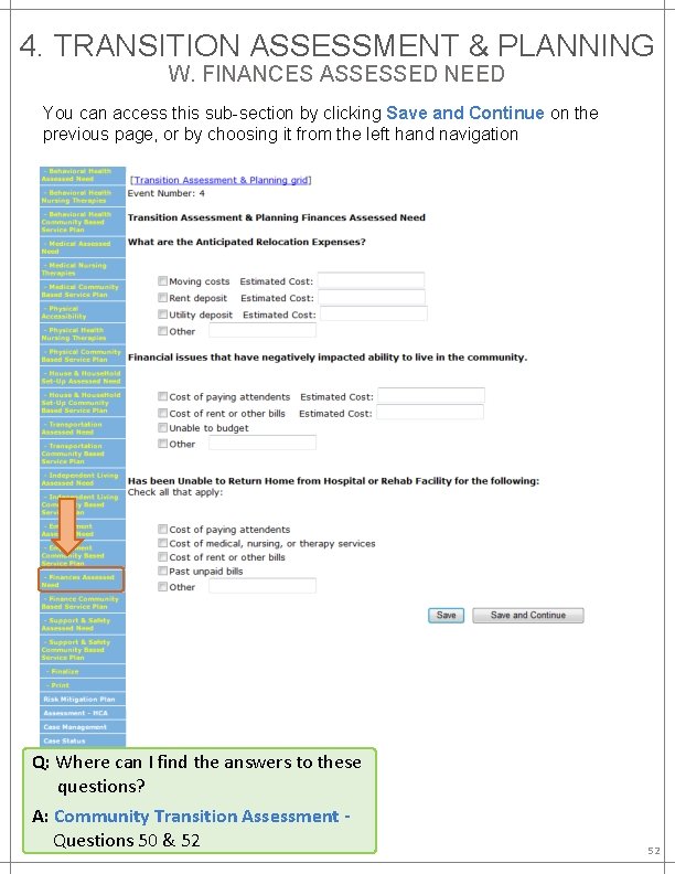 4. TRANSITION ASSESSMENT & PLANNING W. FINANCES ASSESSED NEED You can access this sub-section