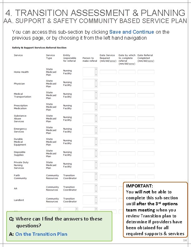 4. TRANSITION ASSESSMENT & PLANNING AA. SUPPORT & SAFETY COMMUNITY BASED SERVICE PLAN You