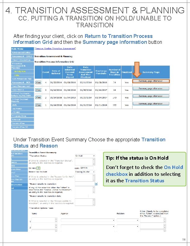 4. TRANSITION ASSESSMENT & PLANNING CC. PUTTING A TRANSITION ON HOLD/ UNABLE TO TRANSITION