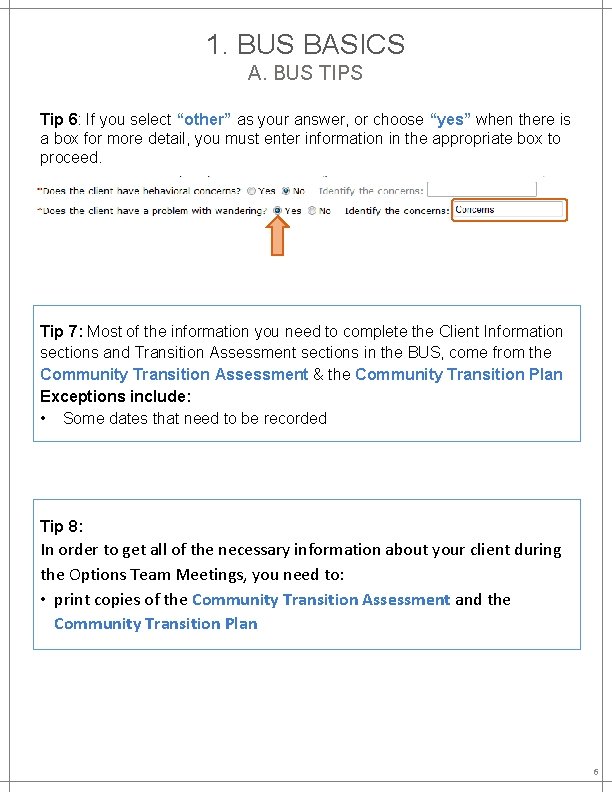 1. BUS BASICS A. BUS TIPS Tip 6: If you select “other” as your